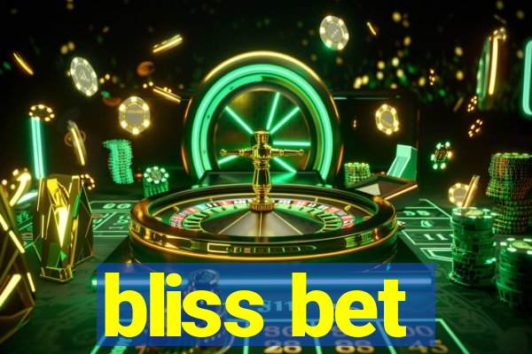 bliss bet